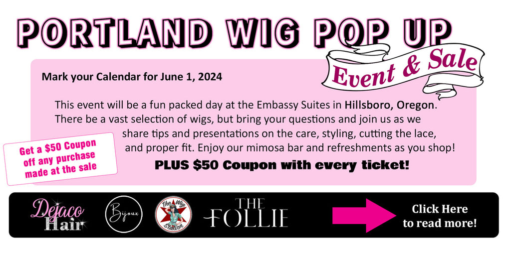 Huge Wig Event and Sale in Hillsboro Oregon on June 1st 2024 - Get a $50 Coupon too!